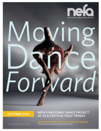 Cover of Moving Dance Forward: NEFA'S National Dance Project at 20 & Critical Field Trends 